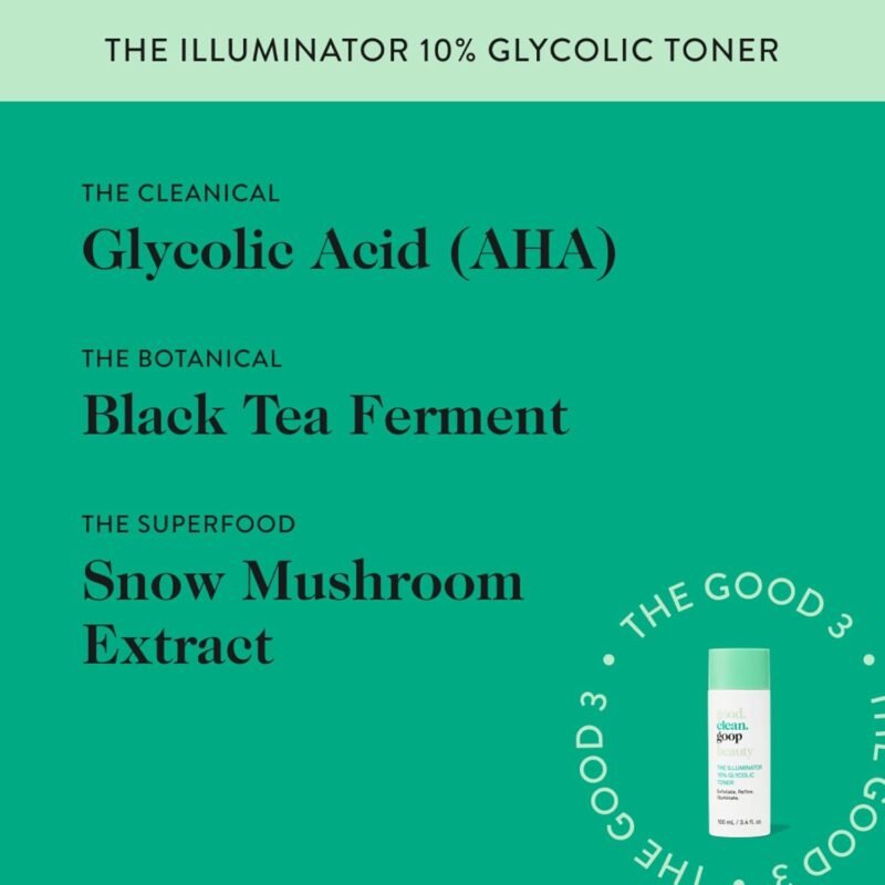 good.clean.goop Beauty The Illuminator 10% Glycolic Toner | Correct Texture and Minimize Pores | Glycolic Acid, Black Tea Ferment, & Snow Mushroom Extract | Helps Even Skin Tone | Vegan | 3.4 Fl oz - Image 4